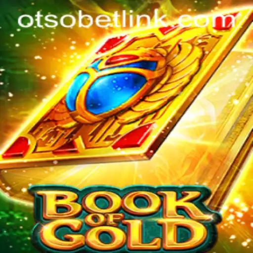 Exploring the Exciting World of BookofGold: Your Guide to Game Rules and Otsobet Login