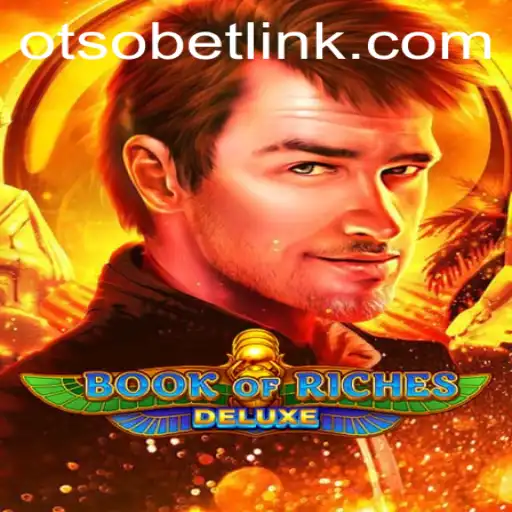 Discovering the Thrills of Book of Riches Deluxe and Navigating Otsobet Login