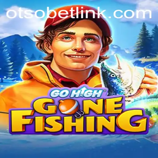 Discover the Thrills of GoHighGoneFishing and Otsobet Login