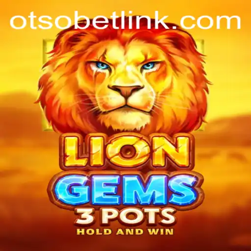 Understanding LionGems3pots: A Comprehensive Guide to Winning