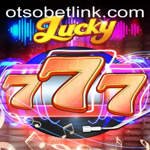 Exploring the Exciting World of Lucky777 and Otsobet Login