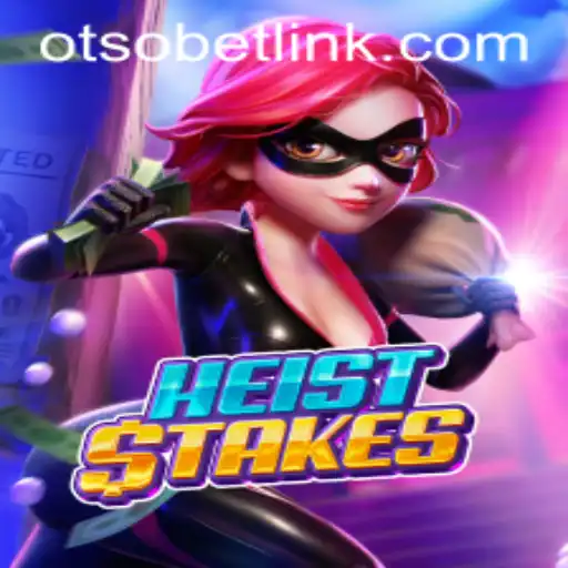 HeistStakes: A Thrilling Adventure