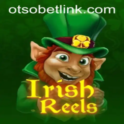 Discovering IrishReels: A Deep Dive into the Game with Otsobet Login