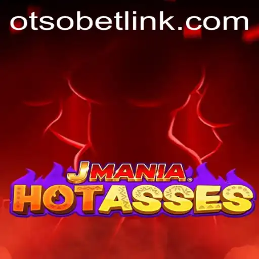 Exploring the Exciting World of JManiaHotAsses: A Comprehensive Guide with Otsobet Login Insights
