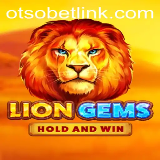 Exploring LionGems: An In-Depth Guide to Otsobet Login