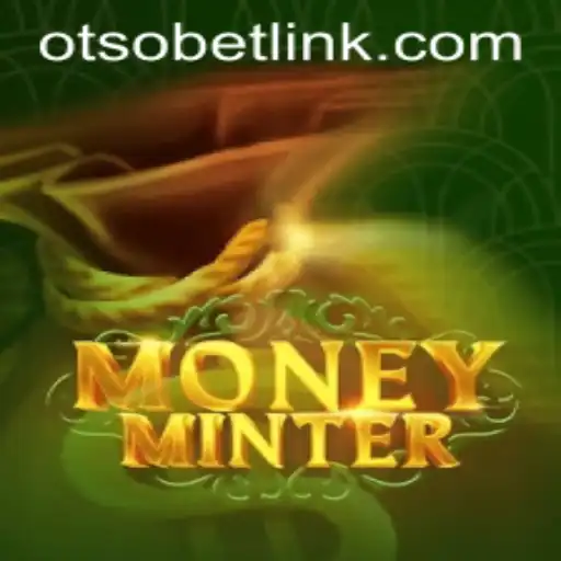 MoneyMinter: A Comprehensive Guide to This Exciting Game and Otsobet Login Features